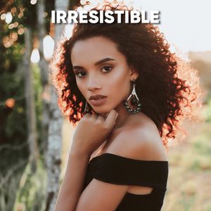 Irresistible